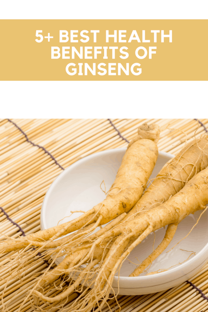 5+ Best Health Benefits of Ginseng