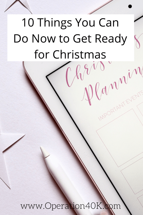 10 Things You Can Do Now to Get Ready for Christmas