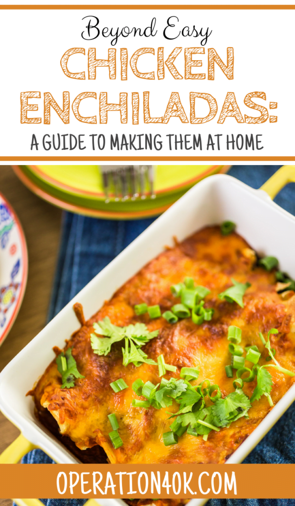 Beyond Easy Chicken Enchiladas: A Guide to Making Them at Home