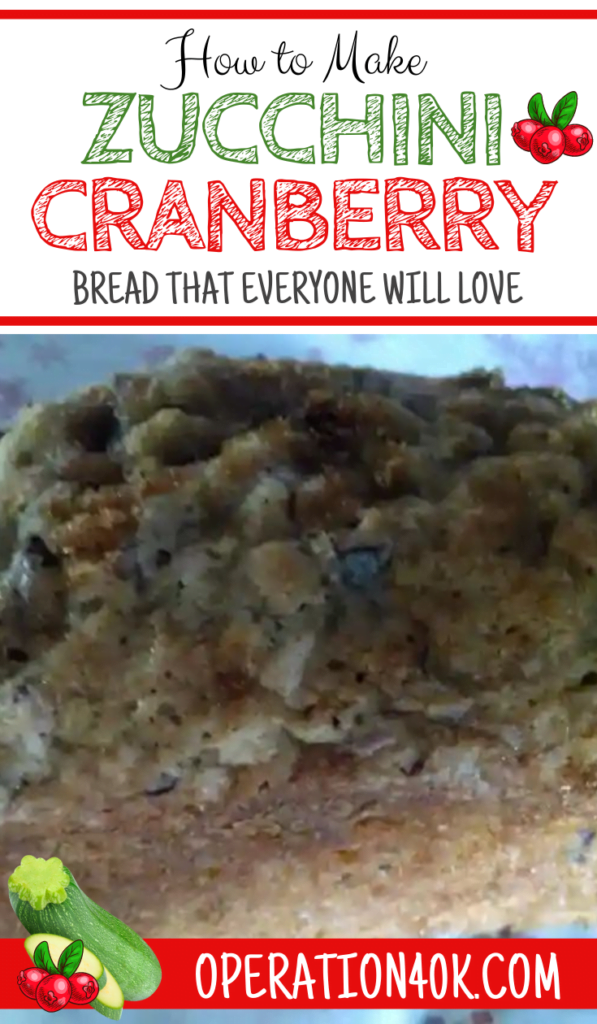 Dannelle's Famous Zucchini Cranberry Bread Recipe